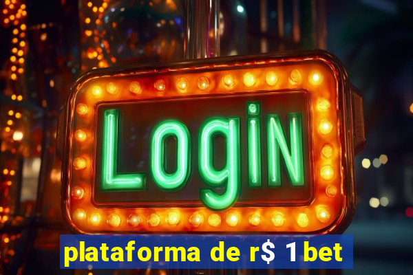 plataforma de r$ 1 bet